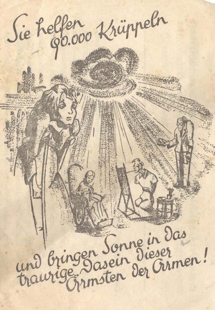 Ein Folderblatt mit gezeichneten Darstellungen von armen und hilflosen Menschen mit körperlichen Behinderungen. Darauf steht: Sie helfen 90.000 Krüppeln und bringen Sonne in das traurige Dasein dieser Ärmsten der Armen!