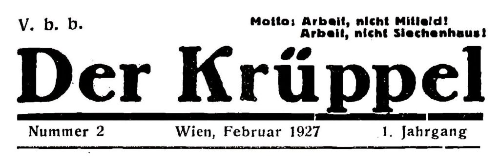 Header der Zeitschrift Der Krüppel. Zu lesen ist das Motto: Arbeit, nicht Mitleid! Arbeit, nicht Siechenhaus!